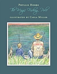 The Magic Fishing Pole (Paperback)