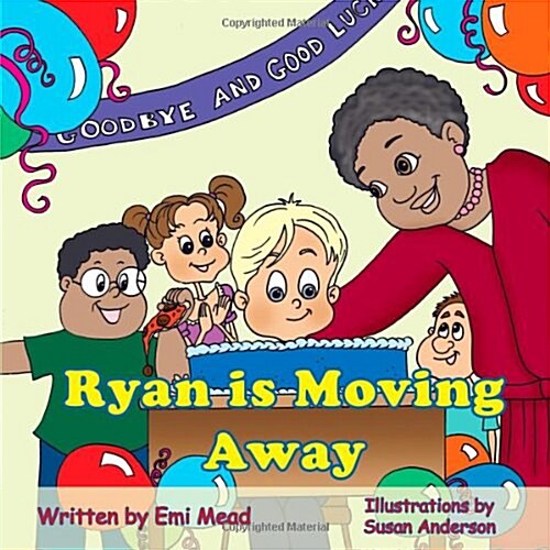 Ryan Is Moving Away (Paperback)