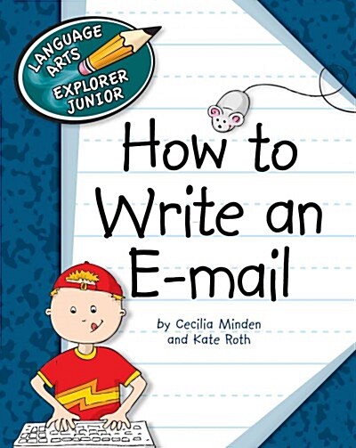 How to Write an E-mail (Library Binding)