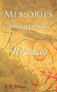 Memories of a Missillmich Woman (Paperback)