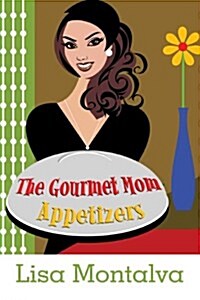 The Gourmet Mom (Paperback)