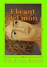 El Cant Del Mon (Paperback)