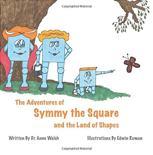 The Adventures of Symmy the Square and the Land of Shapes (Paperback)