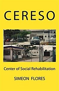 Cereso: Center Of Social Adaptation (Paperback)