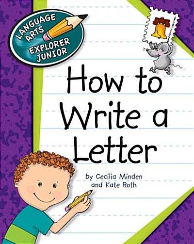 How to Write a Letter (Library Binding)