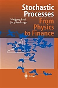 Stochastic Processes: From Physics to Finance (Paperback)