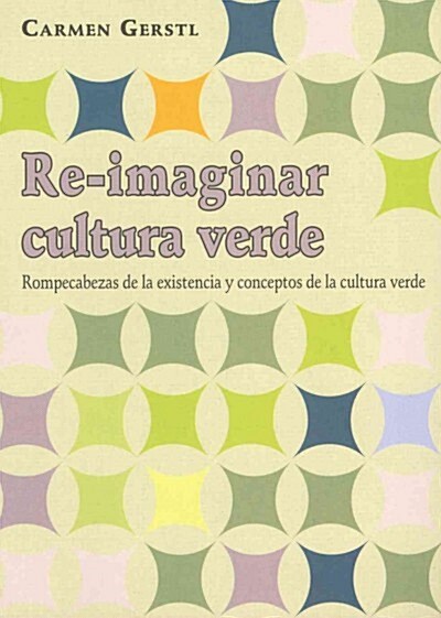 Re-imaginar cultura verde / Re-imagine green culture (Paperback)
