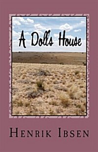A Dolls House: Three ACT Play (Paperback)