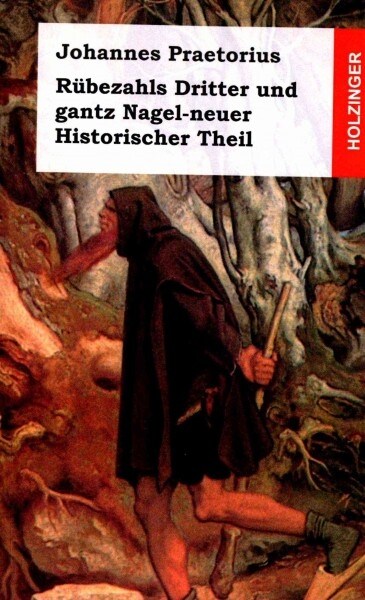 R?ezahls Dritter und Gantz Nagel-Neuer Historischer Theil (Paperback)