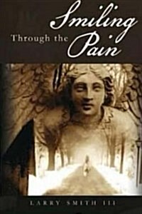 Smiling Through the Pain (Paperback, Large Print)