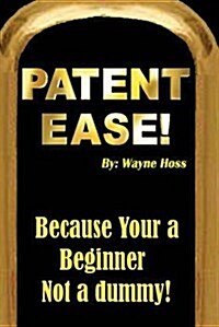 Patent Ease: How to Write You Own Patent Application (Paperback)