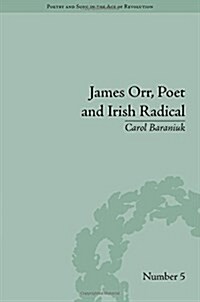 James Orr, Poet and Irish Radical (Hardcover)