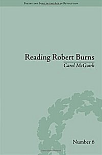 Reading Robert Burns : Texts, Contexts, Transformations (Hardcover)