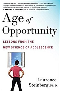 Age of Opportunity: Lessons from the New Science of Adolescence (Paperback)