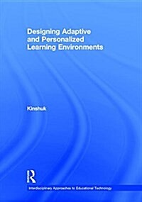 Designing Adaptive and Personalized Learning Environments (Hardcover)