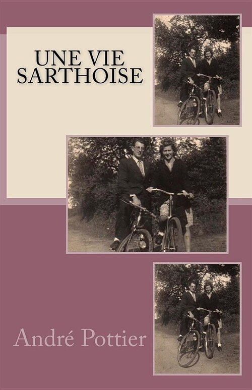 Une Vie Sarthoise (Paperback)