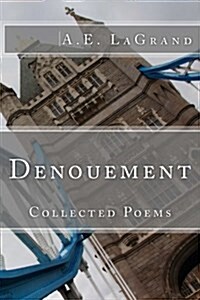 Denouement: Collected Poems (Paperback)