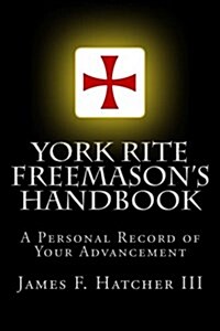York Rite Freemasons Handbook (Paperback)