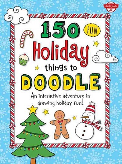 150 Fun Christmas Things to Doodle: An Interactive Adventure in Drawing Holiday Fun! (Paperback)