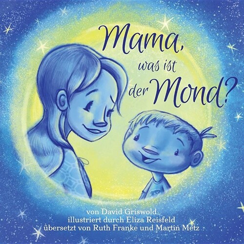 Mama, Was Ist Der Mond? (Paperback)