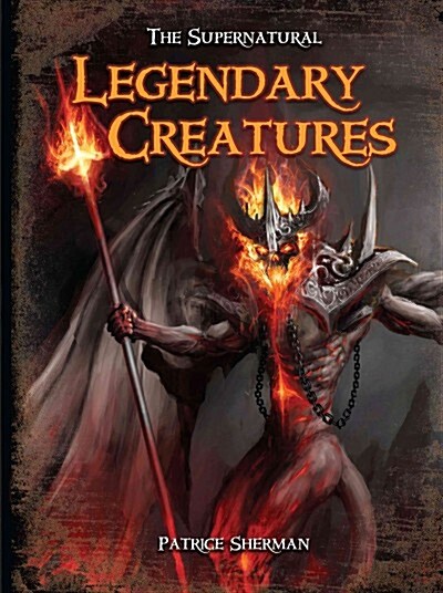 Legendary Creatures (Library Binding)