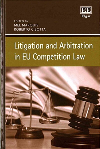 Litigation and Arbitration in Eu Competition Law (Hardcover)