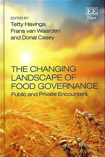 The Changing Landscape of Food Governance : Public and Private Encounters (Hardcover)