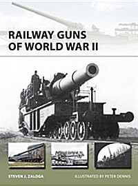 Railway Guns of World War II (Paperback)