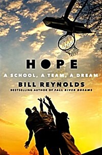 Hope: A School, a Team, a Dream (Hardcover)