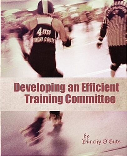 Developing an Efficient Training Committee (Paperback)