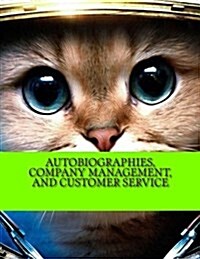 Autobiographies, Company Management, and Customer Service (Paperback)
