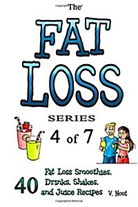 Fat Loss Tips: The Fat Loss Series: Book 5 of 7 - Fat Loss Water Diet (Water Diet, Weight Loss Water, Fat Loss Water, Drink Water to (Paperback)