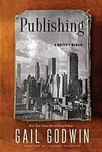 Publishing: A Writers Memoir (Paperback)