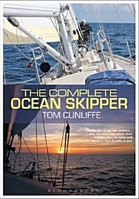 The Complete Ocean Skipper : Deep-water Voyaging, Navigation and Yacht Management (Hardcover)