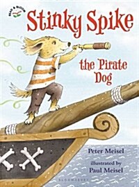 Stinky Spike the Pirate Dog (Paperback)