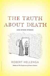 The Truth about Death: And Other Stories (Hardcover)