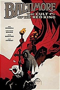 Baltimore, Volume 6: The Cult of the Red King (Hardcover)