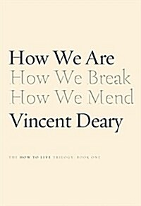 How We Are: Book One of the How to Live Series (Paperback)