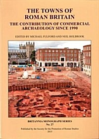 The Towns of Roman Britain (Paperback)