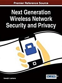 Next Generation Wireless Network Security and Privacy (Hardcover)