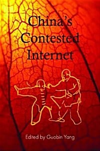 Chinas Contested Internet (Paperback)