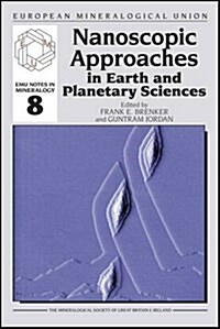 Nanoscopic Approaches in Earth and Planetary Sciences (Paperback)