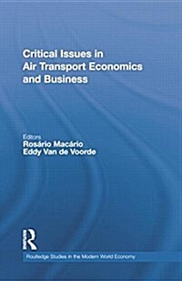 Critical Issues in Air Transport Economics and Business (Paperback)