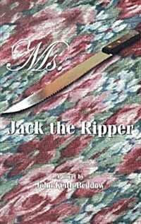 Ms. Jack The Ripper (Paperback)