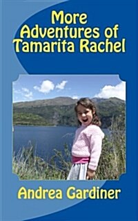 More Adventures of Tamarita Rachel (Paperback)