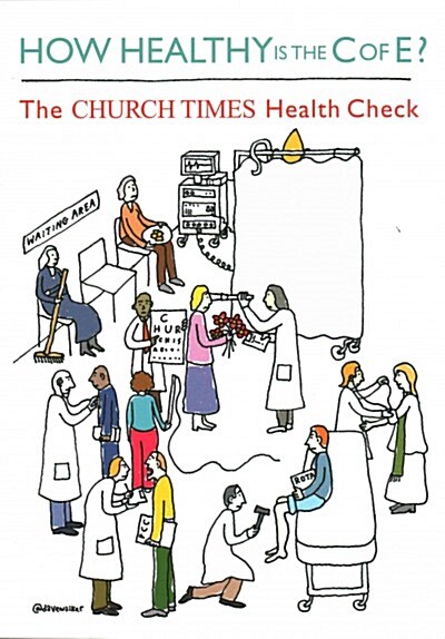 How Healthy is the C of E? : The Church Times Health Check (Paperback)