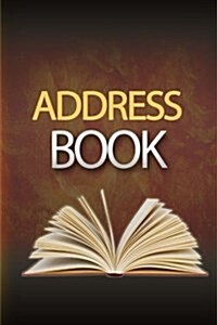 Address Book: Handy Little Journal Organizer To Keep Your Telephone Numbers and Addresses Safe (Paperback)