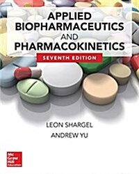 Applied Biopharmaceutics & Pharmacokinetics, Seventh Edition (Hardcover, 7, Revised)