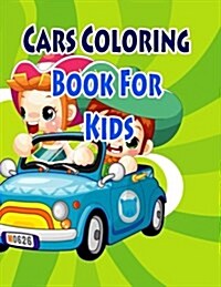 Cars Coloring Book For Kids: Coloring Pages for Kids (Paperback)