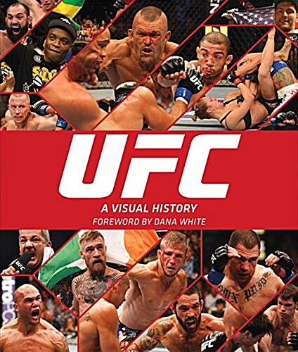 Ufc: A Visual History (Hardcover)